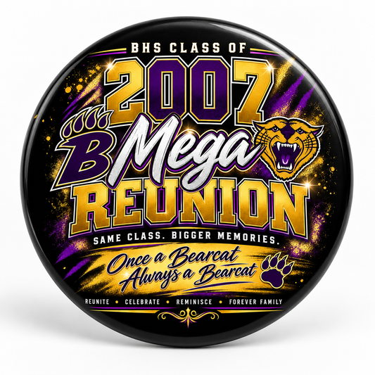 BHS Class of 2007 Mega Reunion Commemorative Button